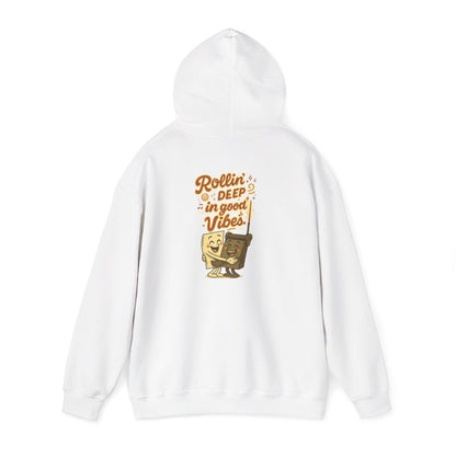 Rollin’ Deep in Good Vibes Hoodie