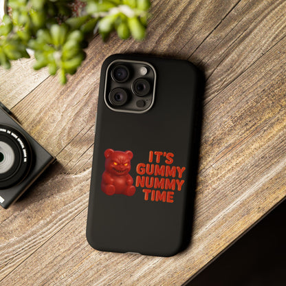 Phone Case — "It's Gummy Nummy Time" Red Gummy Bear Protective Case