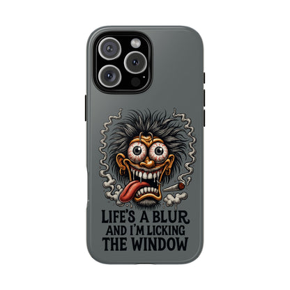 Phone Case — 'Life's a Blur and I'm Licking the Window' Funky Monster Graphic
