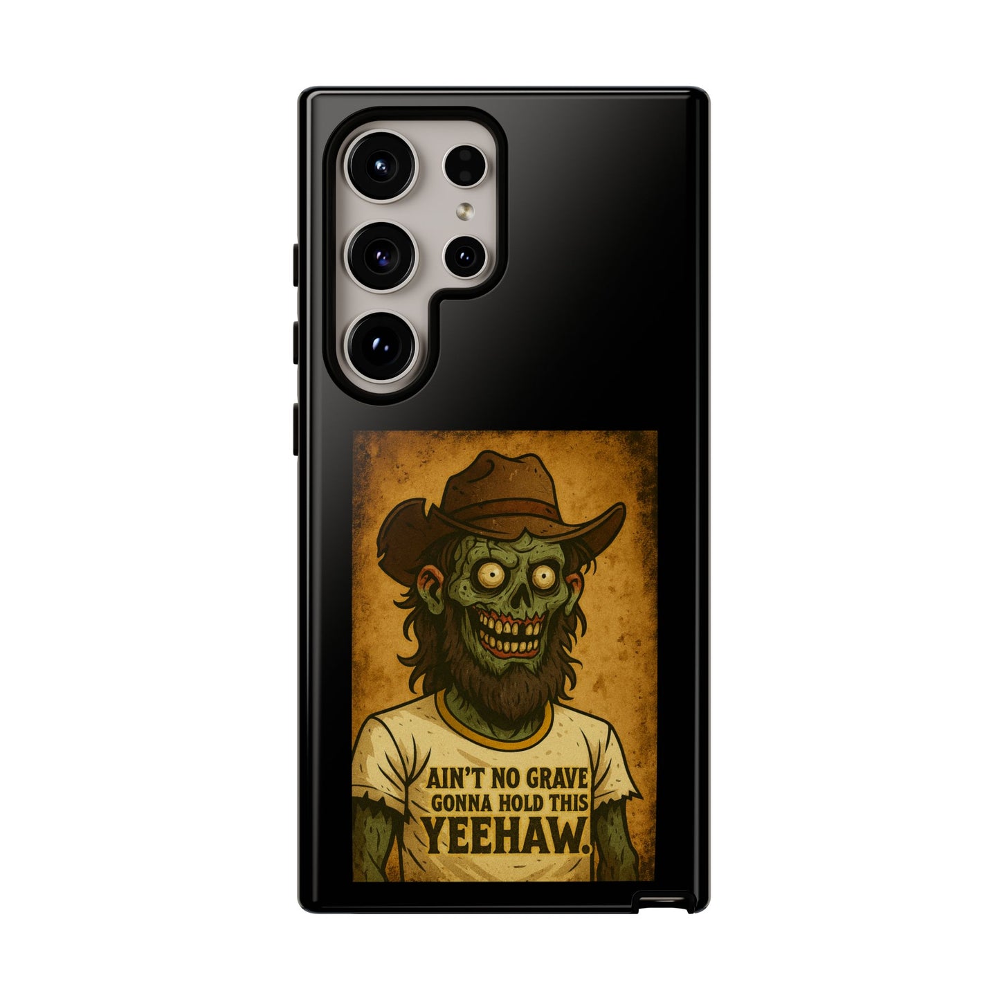 Zombie Cowboy Phone Case — "Ain't No Grave Gonna Hold This Yeehaw" Protective iPhone Cover