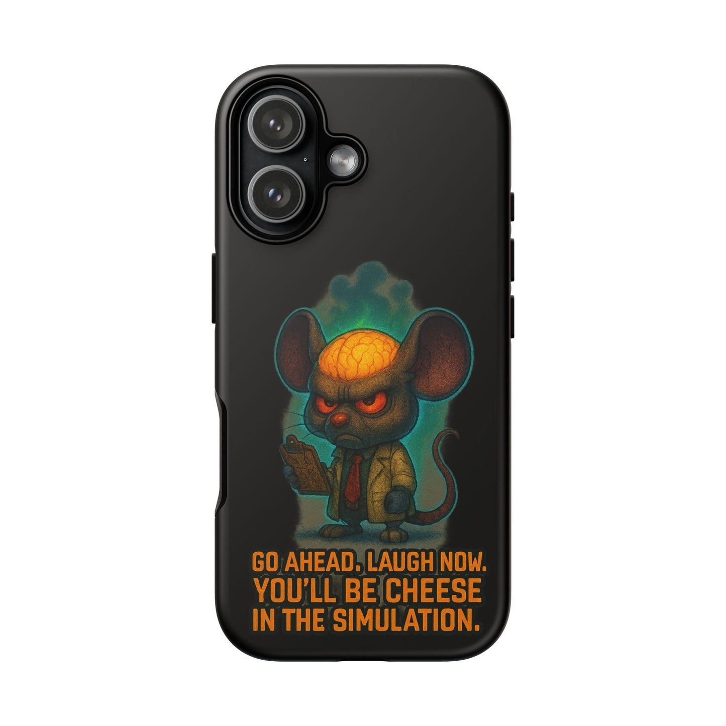 Phone Case — 'You'll Be Cheese in the Simulation' Angry Detective Mouse Graphic