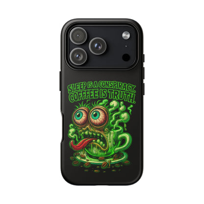 Phone Case — “Sleep Is a Conspiracy, Coffee Is Truth” Retro Monster Design