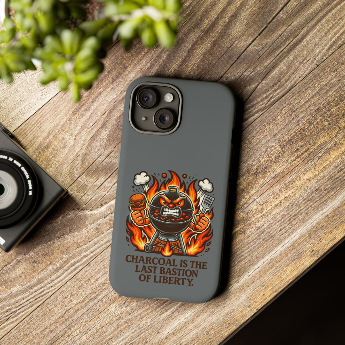 Grilling Phone Case — "Charcoal Is the Last Bastion of Liberty" BBQ Design