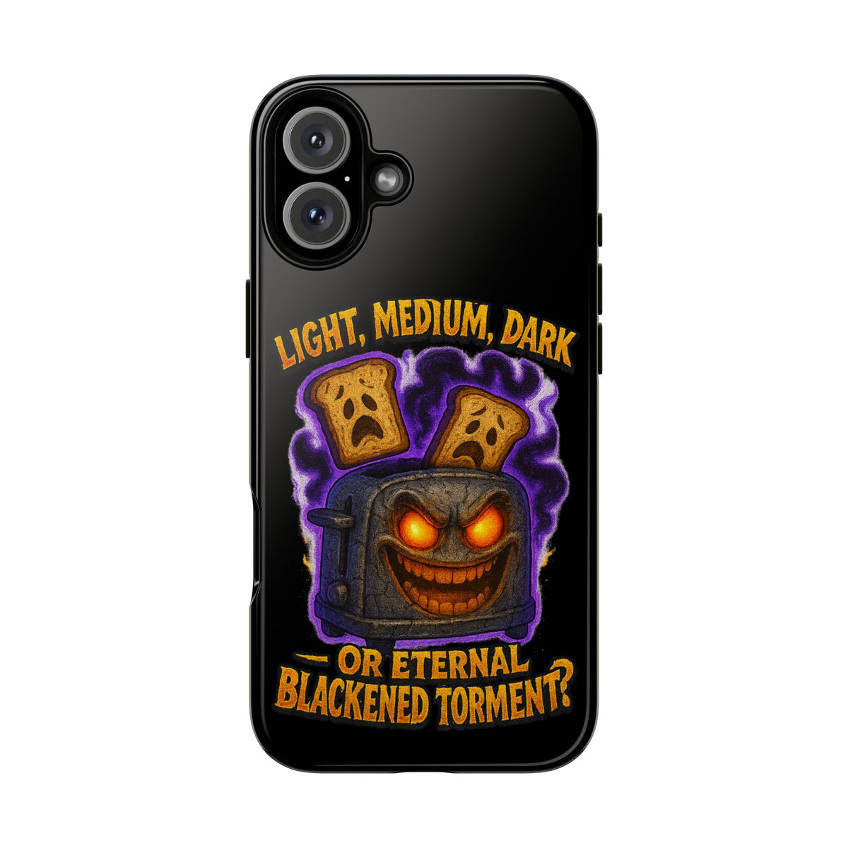 Phone Case — 'Light, Medium, Dark or Eternal Blackened Torment?' Spooky Toast & Toaster Horror Design