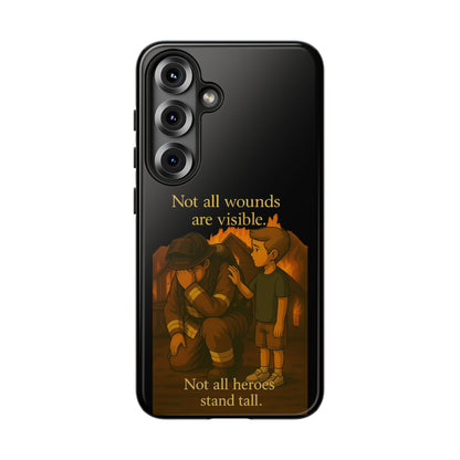 Phone Case — “Not All Wounds Are Visible” Firefighter PTSD Support Design