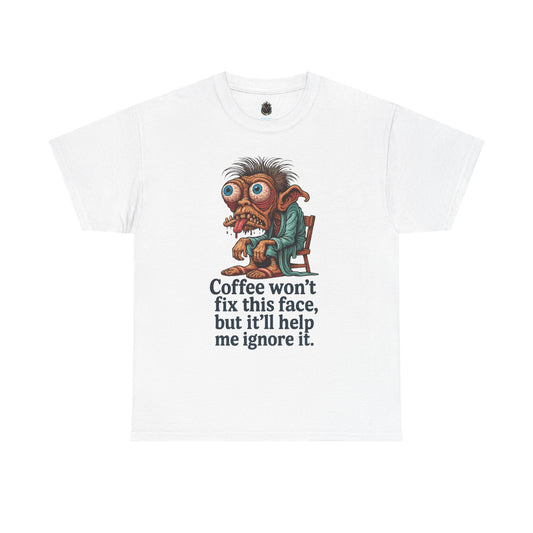 Coffee Won’t Fix This Face – Zombie Morning Tee