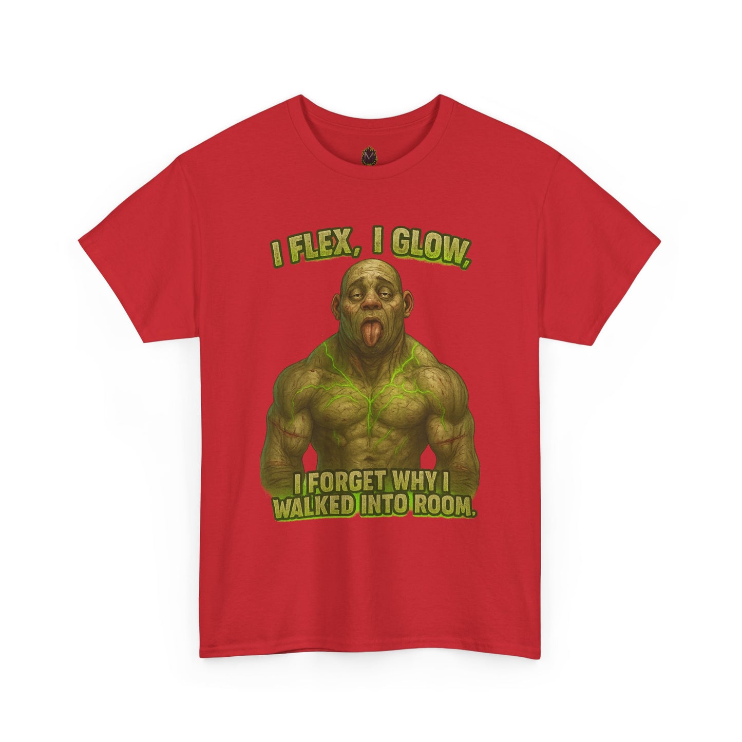 Funny Muscle Monster T‑Shirt — "I Flex, I Glow, I Forget Why I Walked Into Room" Gym Tee