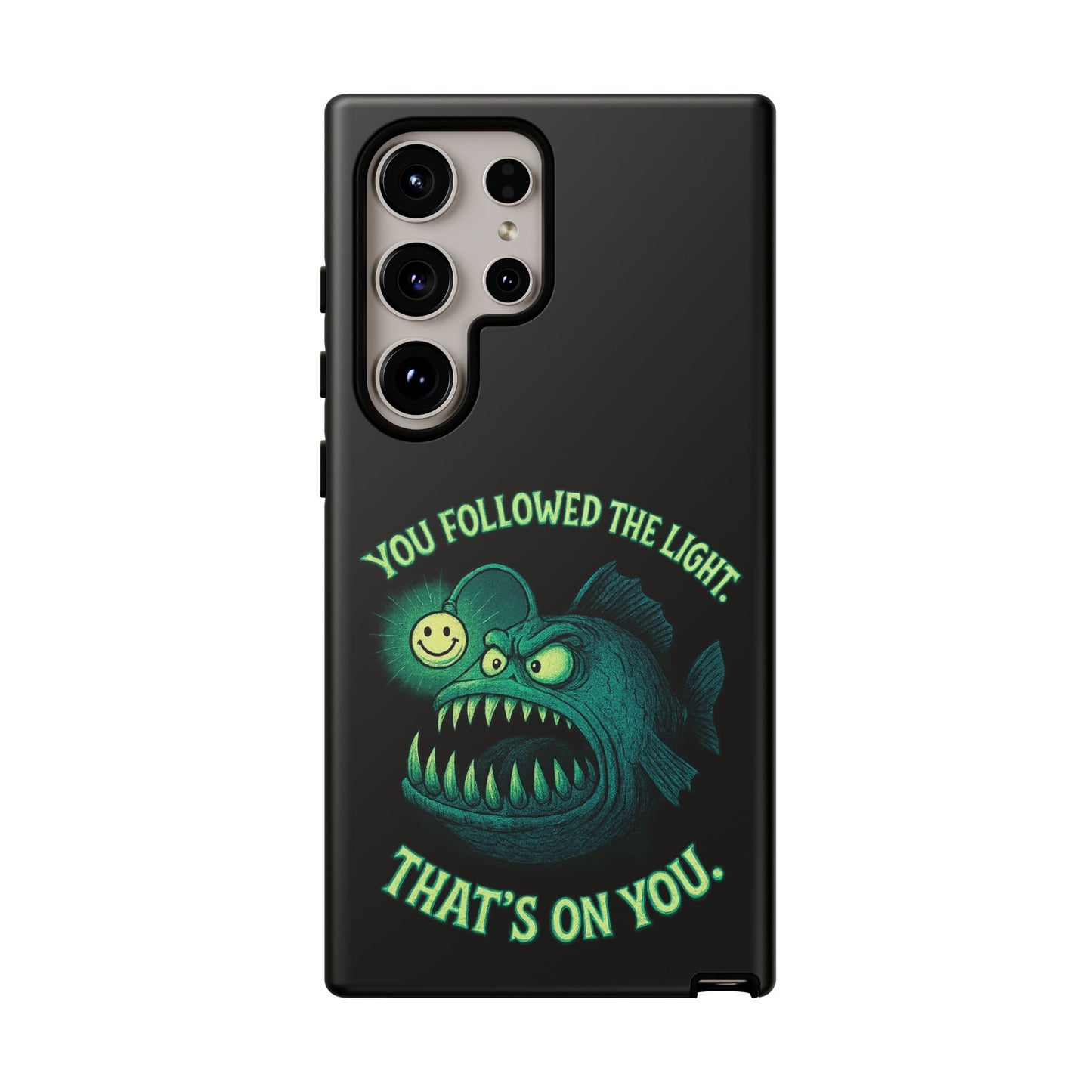 Anglerfish Phone Case – “You Followed The Light, That’s On You” Glow Horror Protective Case