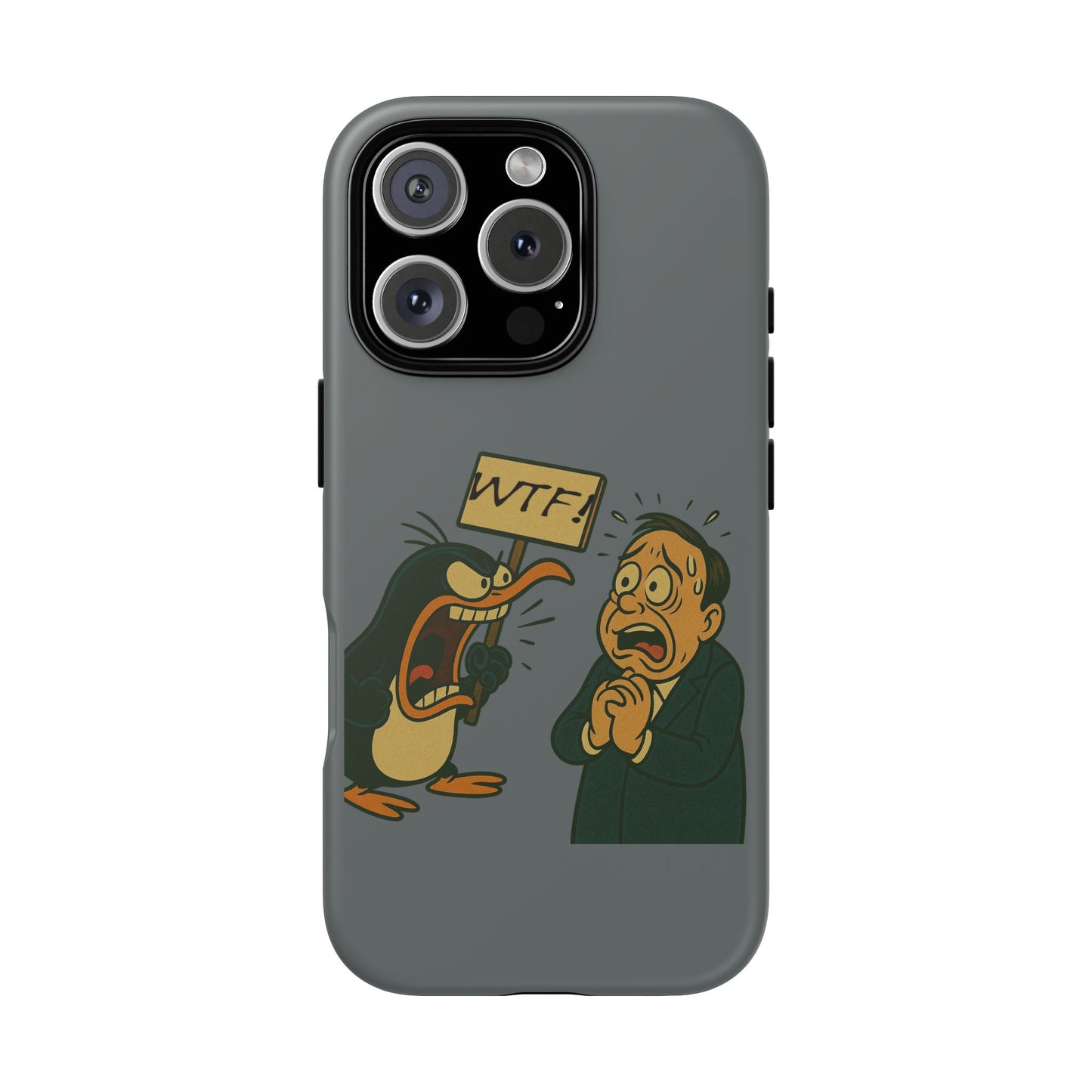 Phone Case - Cartoon Penguin Yelling 'WTF' at Shocked Man, Funny Protective iPhone Cover
