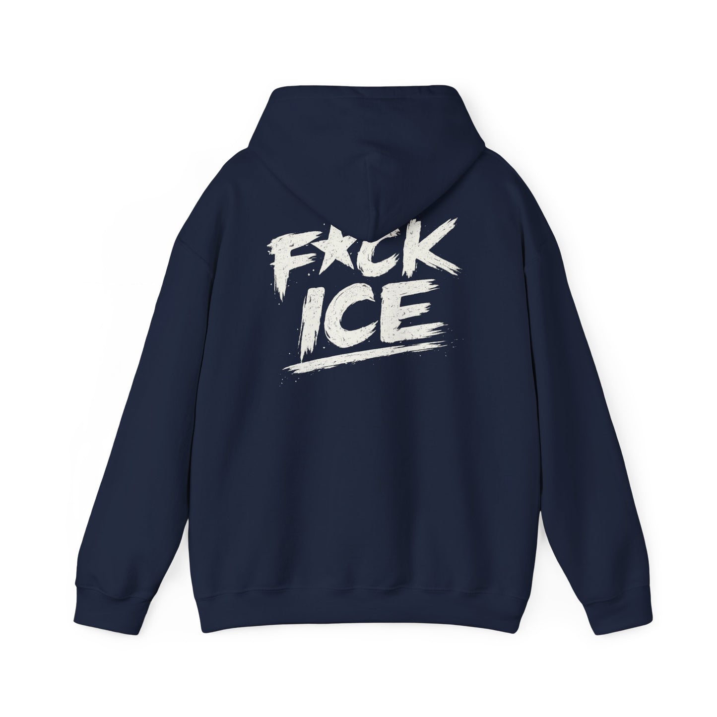 Hoodie — “F*ck Ice” Bold Graphic Back Print Hoodie