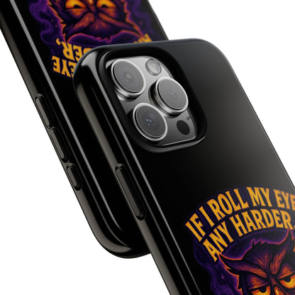 Phone Case — 'If I Roll My Eye Any Harder I'll Take Flight' Owl Graphic