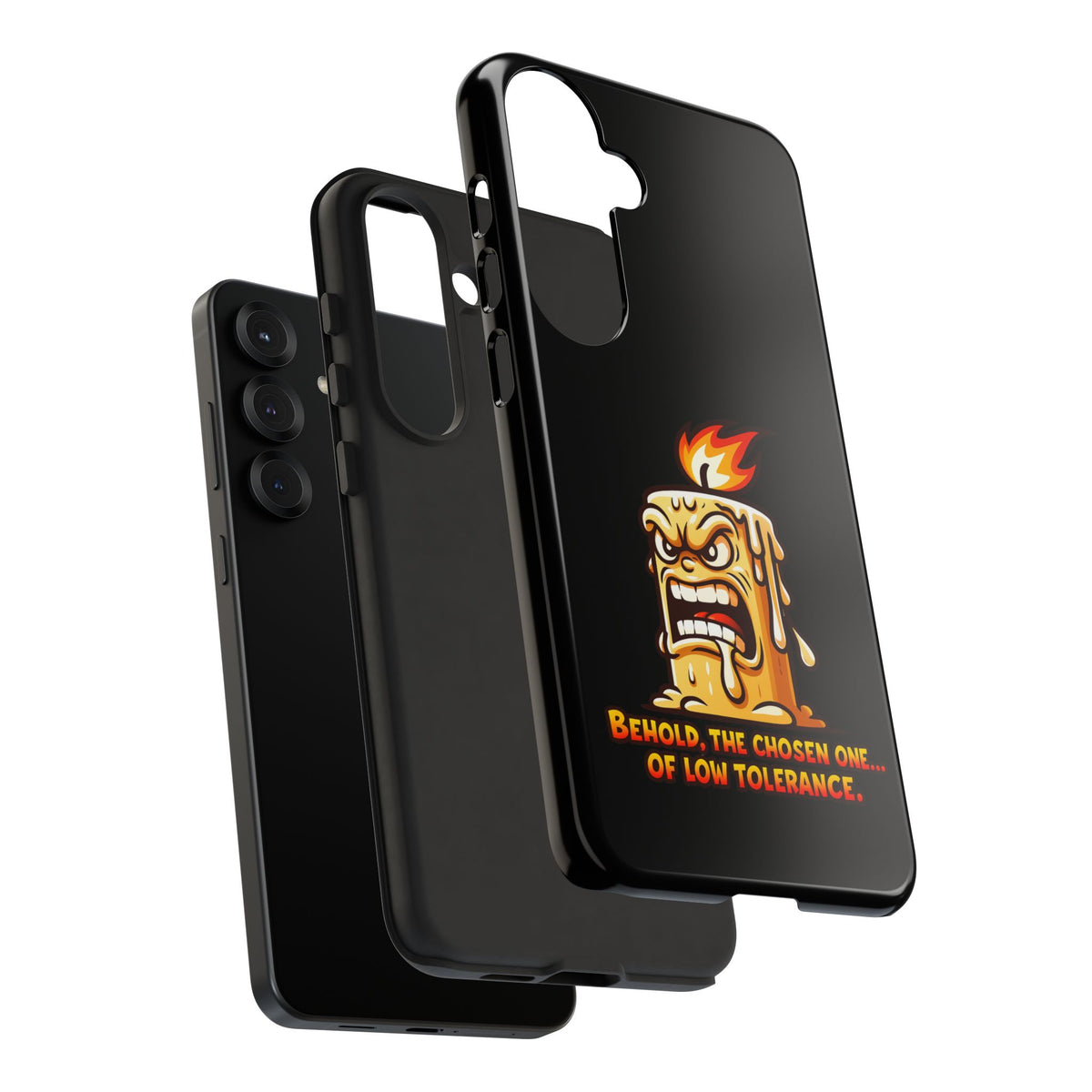 Phone Case — Angry Flaming Candle “Behold, the Chosen One… of Low Tolerance”