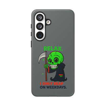 Phone Case — 'Relax. I Only Reap on Weekdays.' Cute Green Grim Reaper Protective Cover
