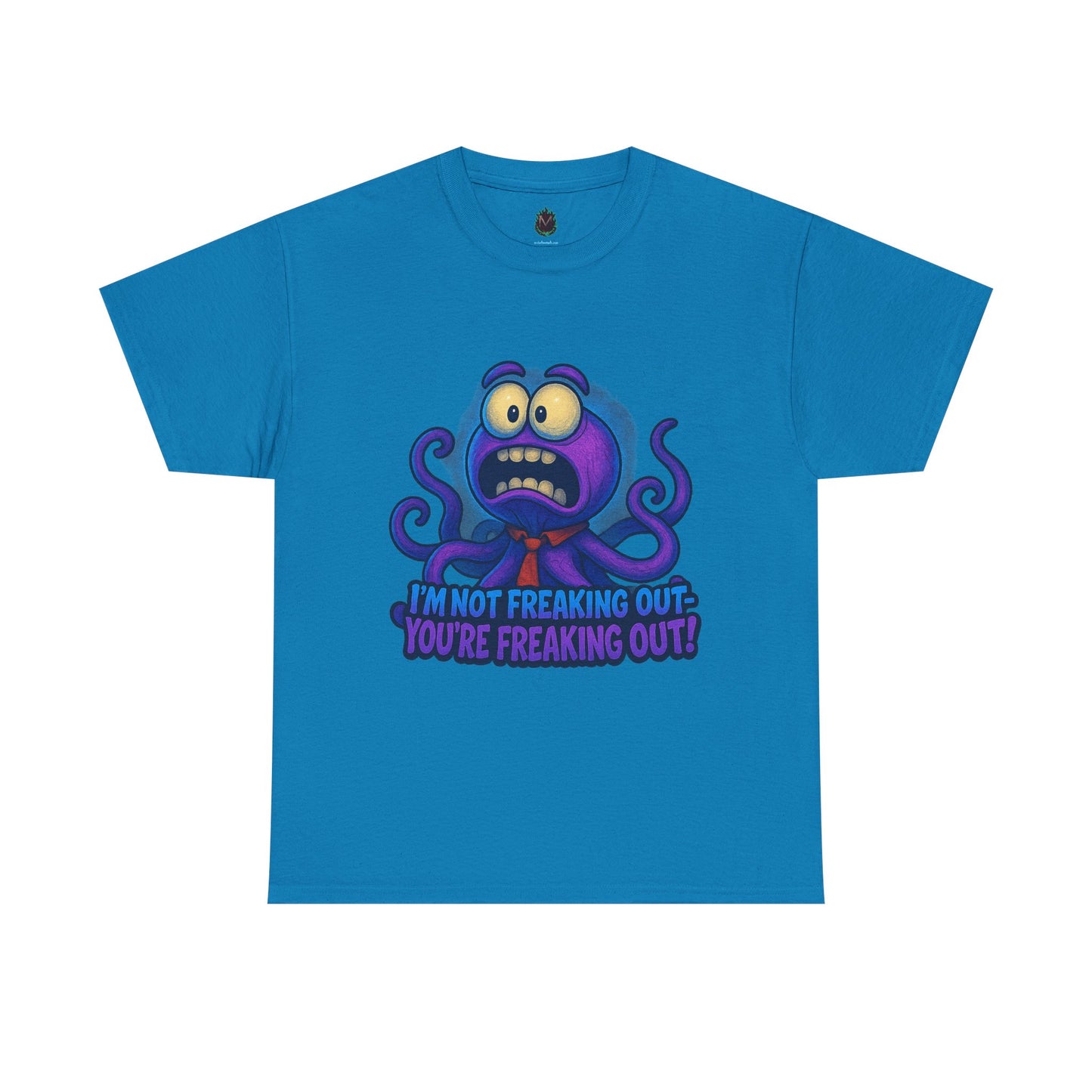 Panicked Octopus I'm Not Freaking Out Tee | Funny Creature Shirt