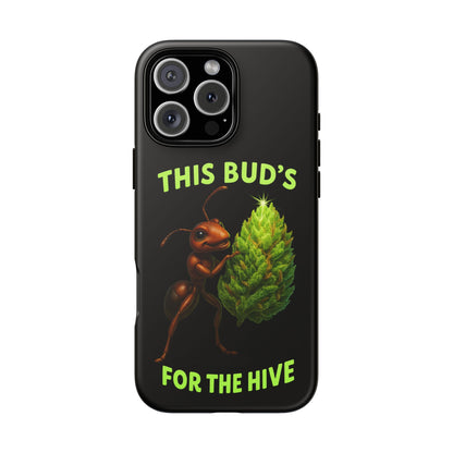 Phone Case — "This Bud's For The Hive" Ant & Hop Design