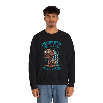 Monday Hit Me Like a Bus Crewneck Sweatshirt