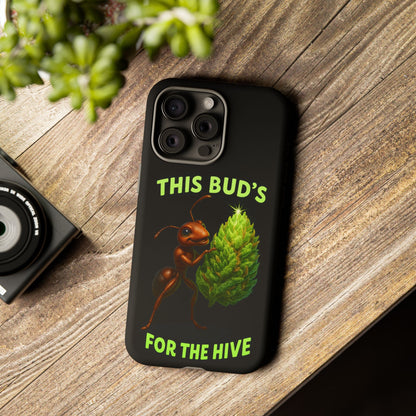 Phone Case — "This Bud's For The Hive" Ant & Hop Design