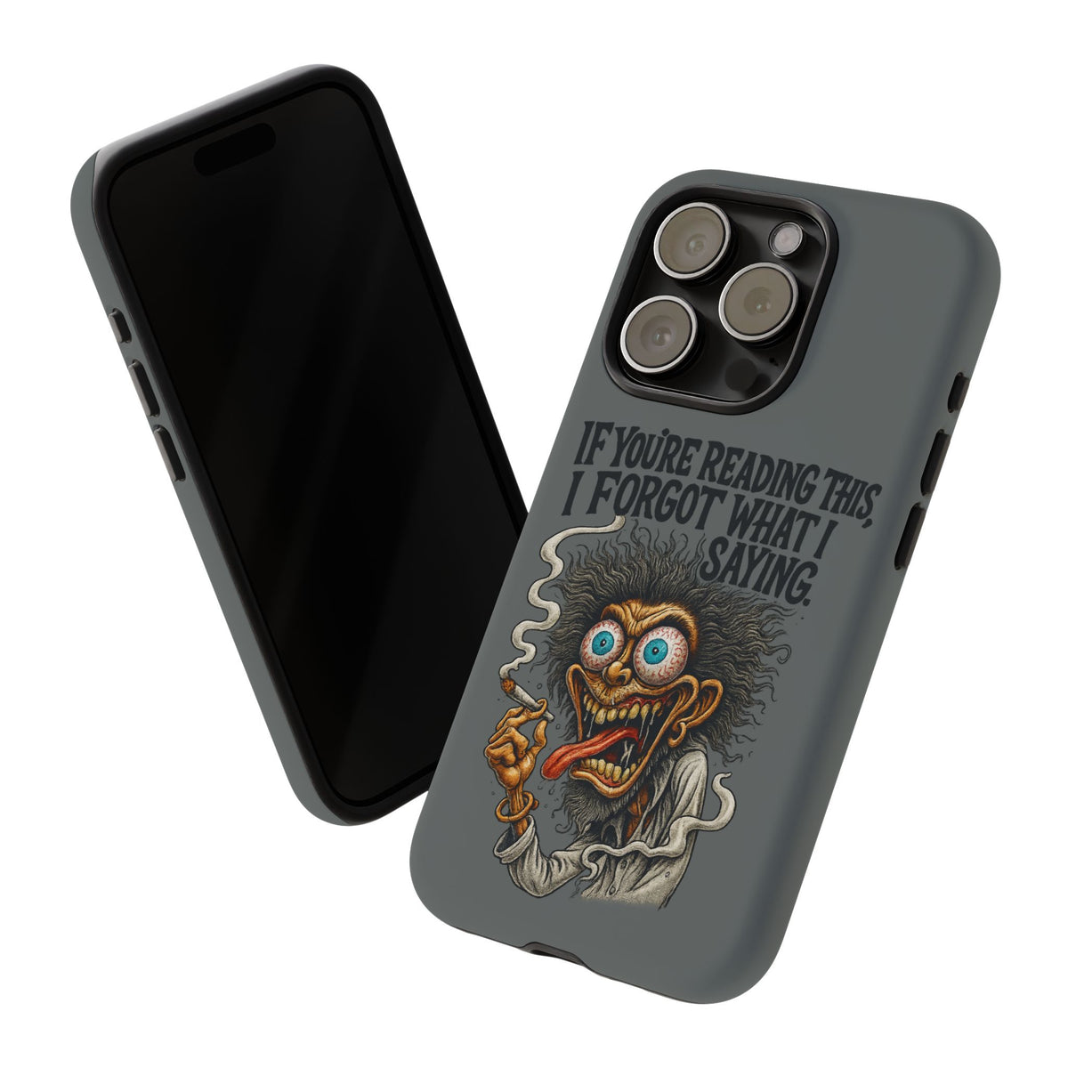 Phone Case — "If You're Reading This I Forgot What I Was Saying" Retro Crazy Cartoon Design