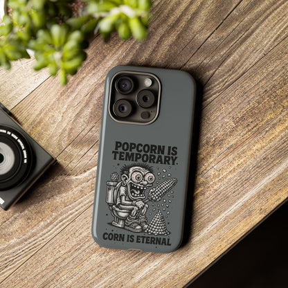 Phone Case — "Popcorn Is Temporary, Corn Is Eternal" Retro Zombie Corn Design