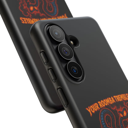 Phone Case — "Your Roomba Trembles at My Name" Fiery Cat Design