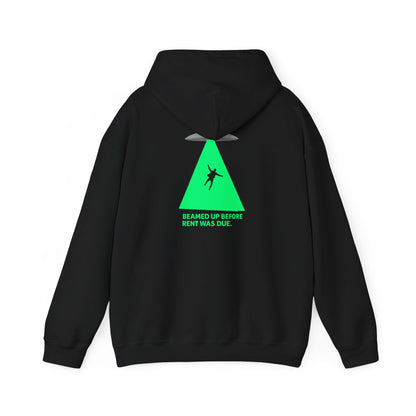 Beamed Up Before Rent Was Due Hoodie
