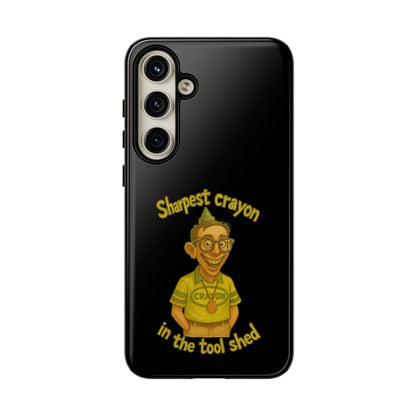 Phone Case — "Sharpest Crayon in the Tool Shed" Retro Teacher/Geek Protective Cover