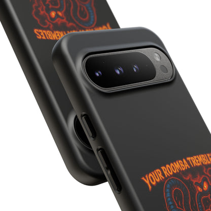Phone Case — "Your Roomba Trembles at My Name" Fiery Cat Design