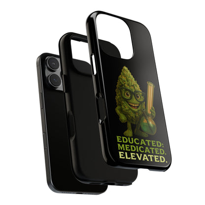Phone Case — "Educated. Medicated. Elevated." Cute Bud Scientist Design