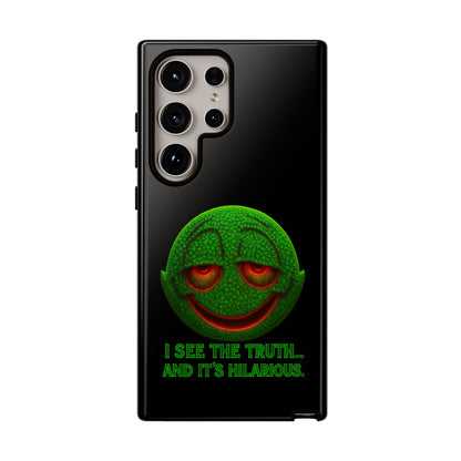 Phone Case — Green Smiley 'I See The Truth... And It's Hilarious' Protective Cover