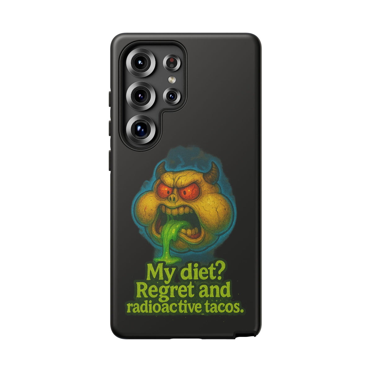 My Diet? Regret & Radioactive Tacos Phone Case — Funny Retro Monster Protective Cover