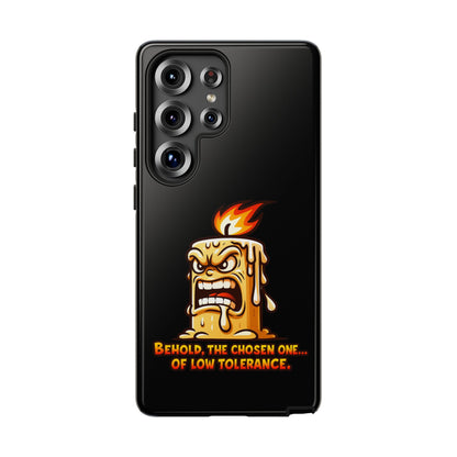 Phone Case — Angry Flaming Candle “Behold, the Chosen One… of Low Tolerance”
