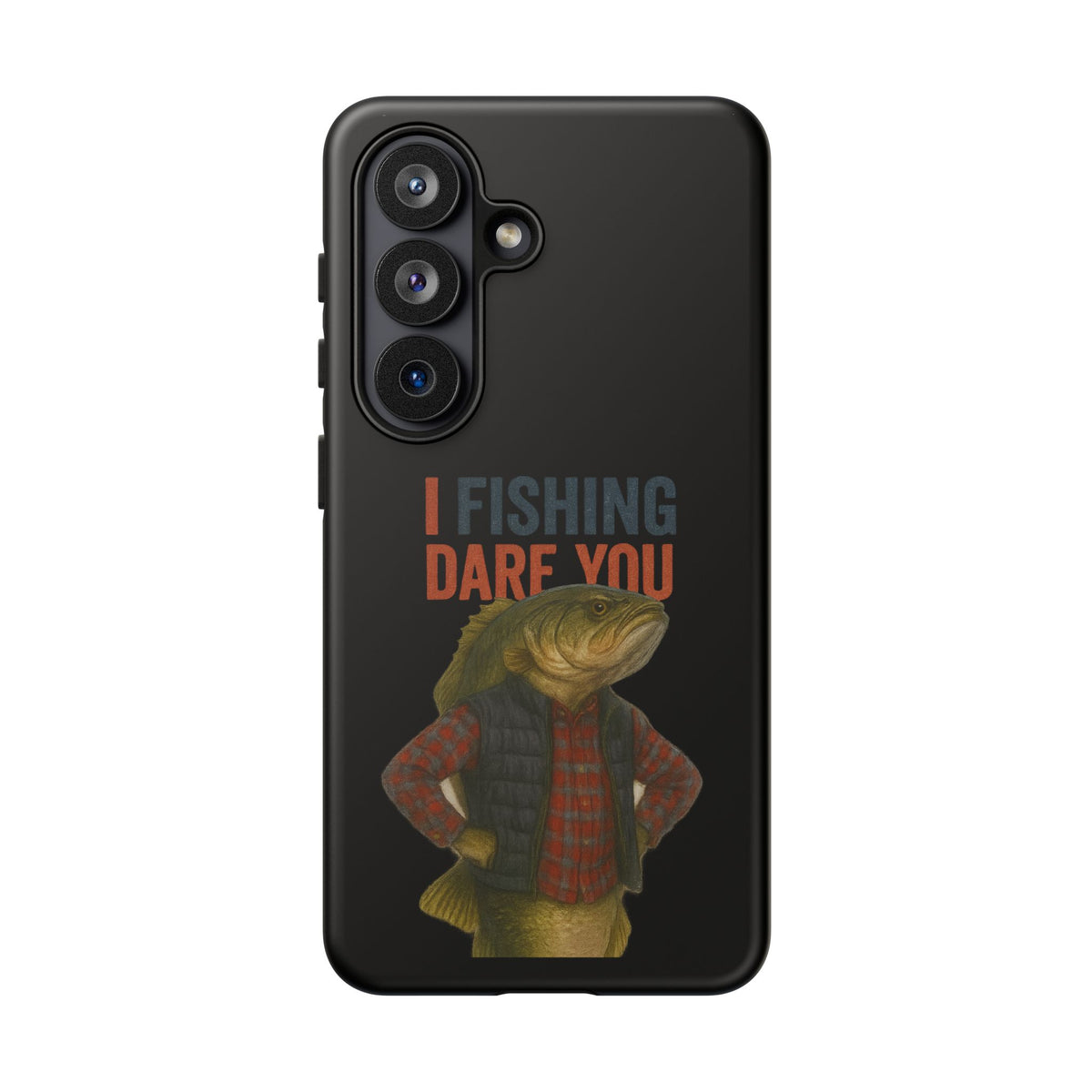 Fishing Dare You Phone Case — Funny Bass Angler Protective Cover