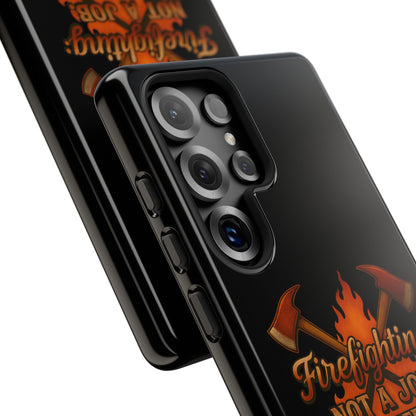 Firefighting: Not a Job, A Brotherhood Phone Case — Tough Protective Firefighter Design