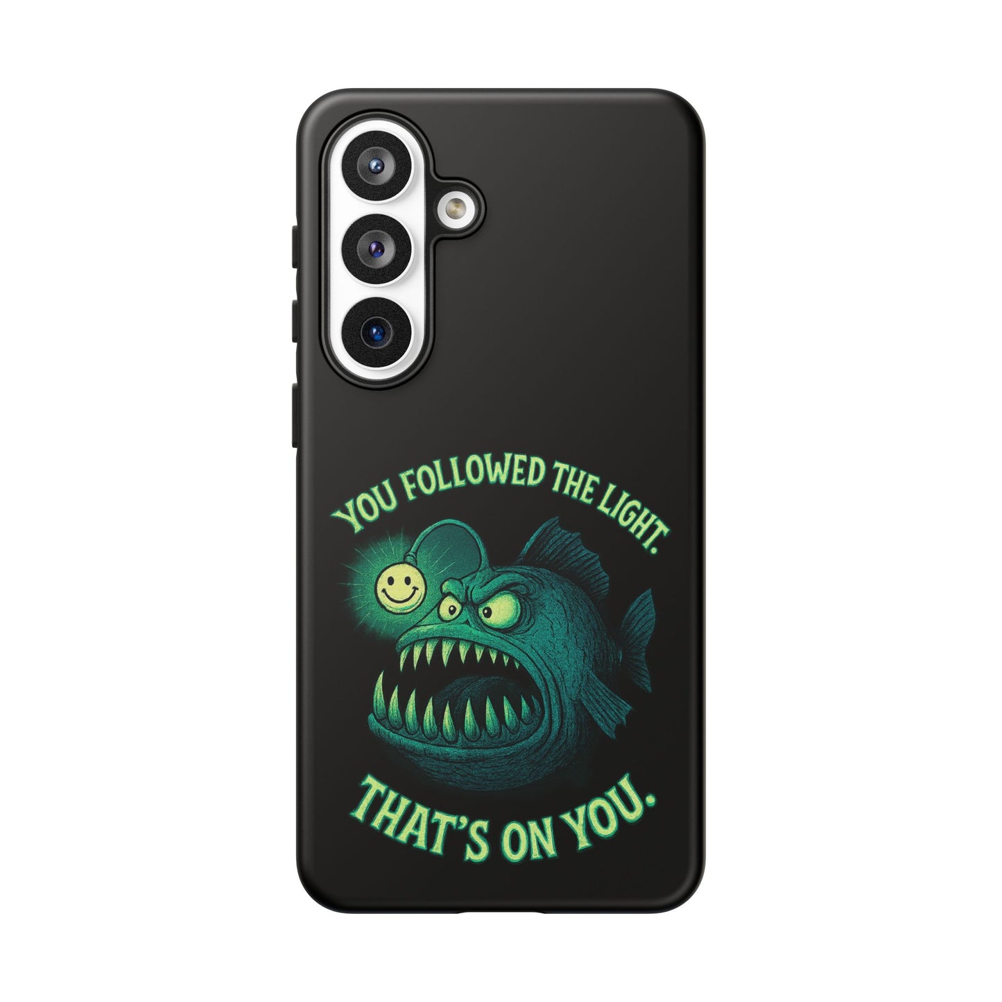 Anglerfish Phone Case – “You Followed The Light, That’s On You” Glow Horror Protective Case