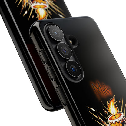 Tough Phone Case — "Make My Fire" Angry Candle Protective Cover