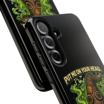 Phone Case — “Put Me On Your Head, I Double Dare You” Scary Witch Hat Design