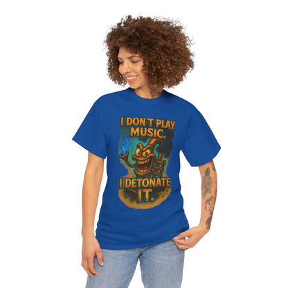 I Don’t Play Music I Detonate It T-Shirt | Cartoon Bomb Character