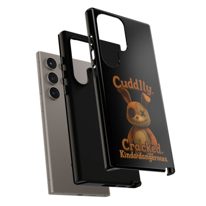 Phone Case — "Cuddly. Cracked. Kinda Dangerous." Cute Creepy Bunny Protective Case