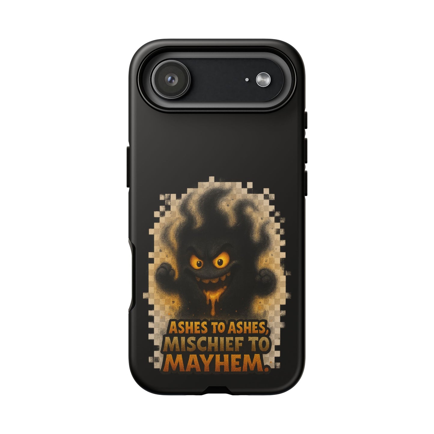 Phone Case — 'Ashes to Ashes, Mischief to Mayhem' Spooky Ghost Protective Case