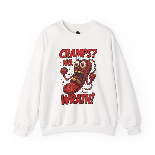 Cramps? No—Wrath! Sweatshirt