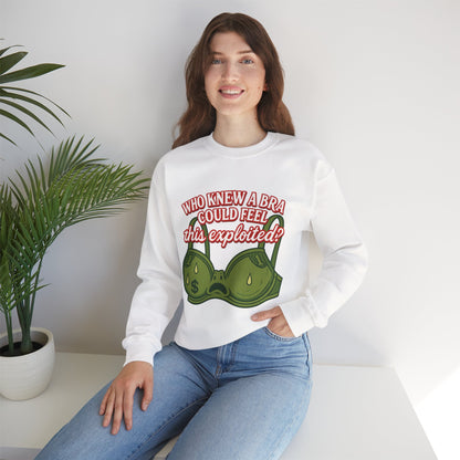 Who Knew a Bra Could Feel This Exploited? Crewneck