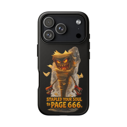 Phone Case — Halloween Mummy Creature “Stapled Your Soul to Page 666” Horror Design