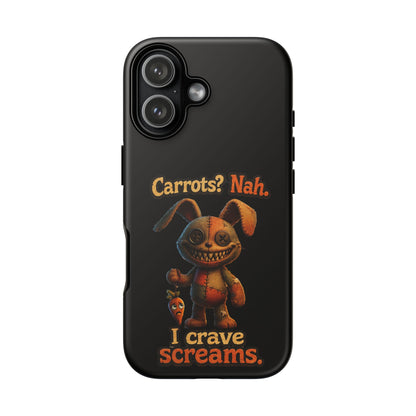 Phone Case — Creepy Bunny "Carrots? Nah. I crave screams." Halloween Horror Design