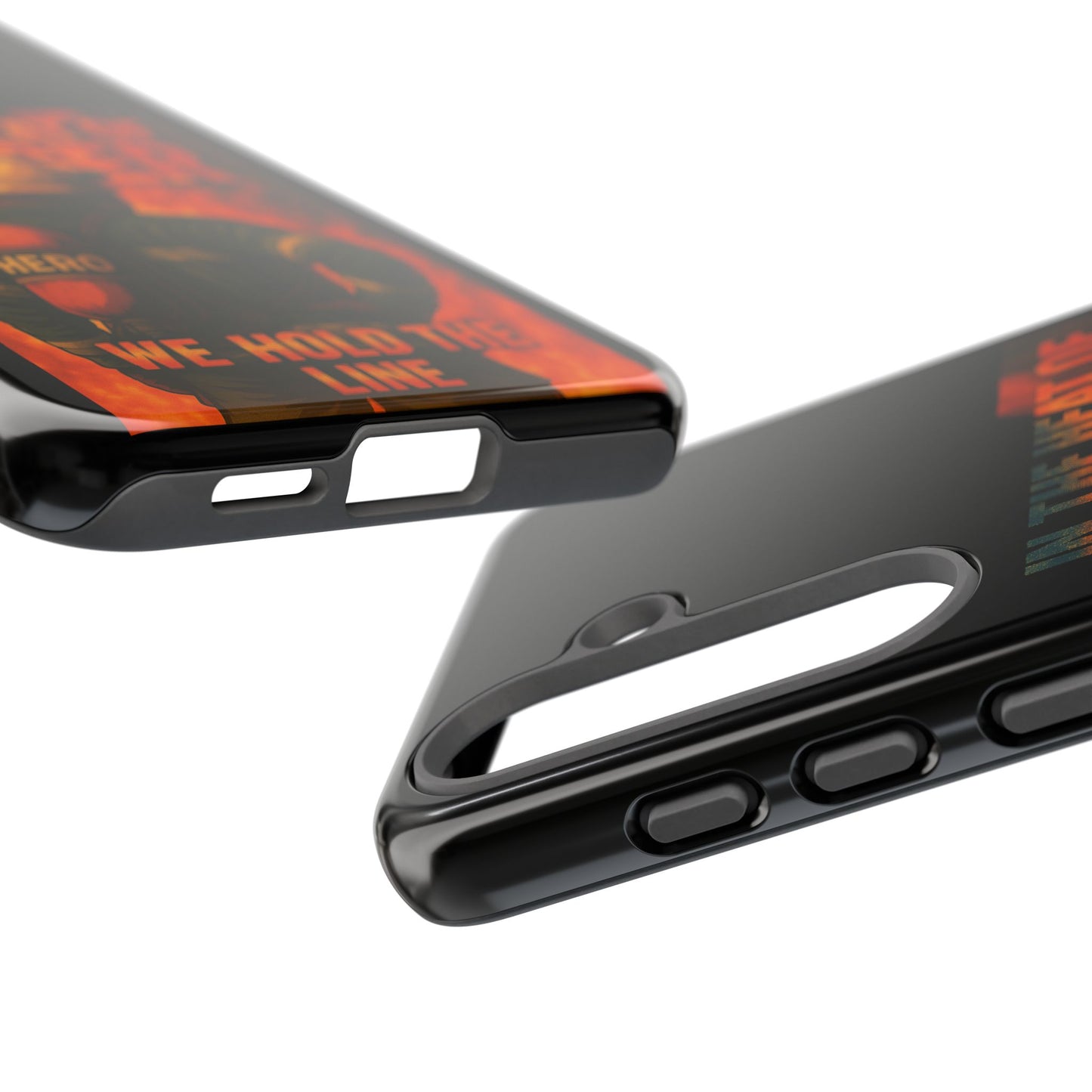 Firefighter Phone Case — "In the Heat of Danger We Hold the Line" Tough Protective Case
