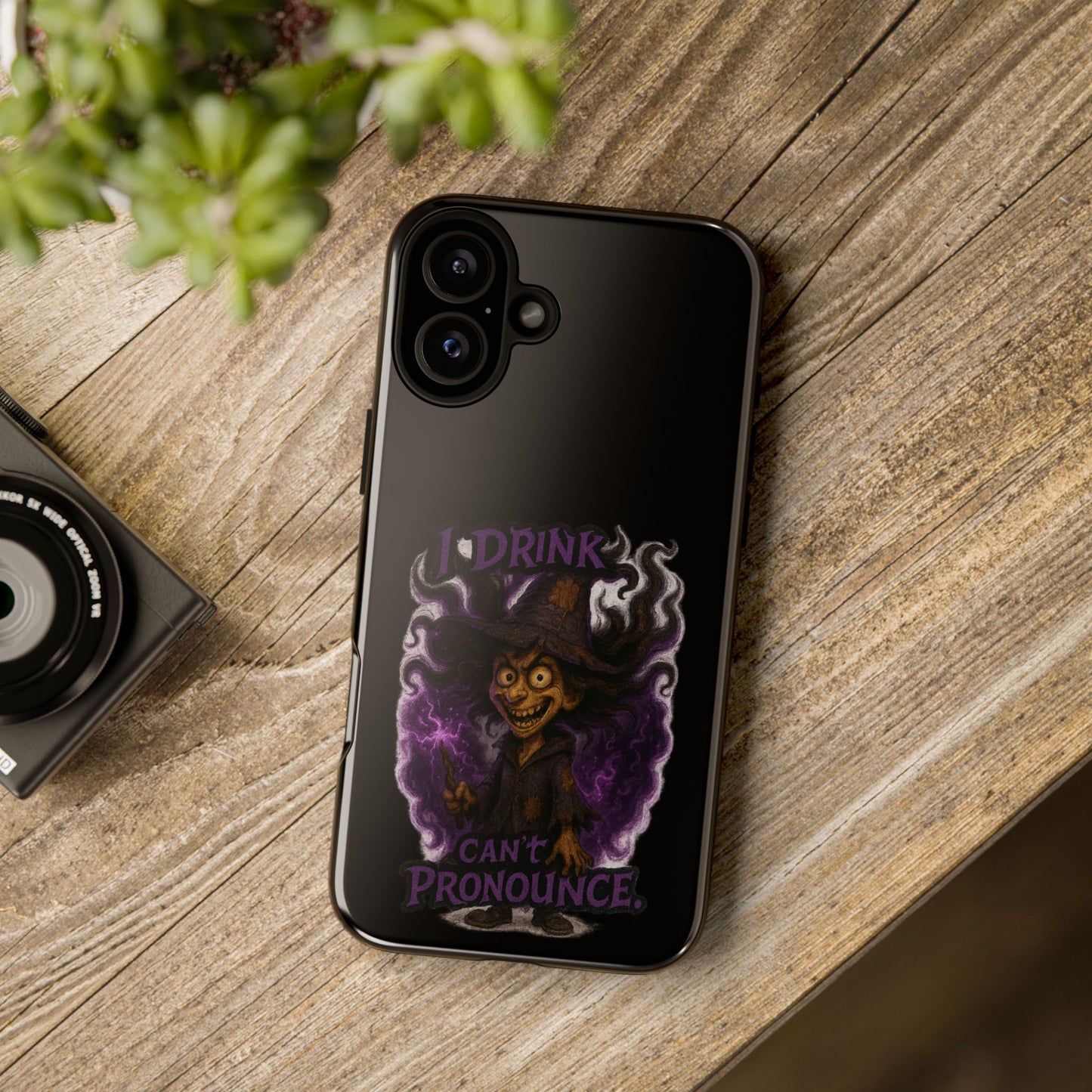 Phone Case — Witch Illustration "I Drink, Can't Pronounce" Protective Cover