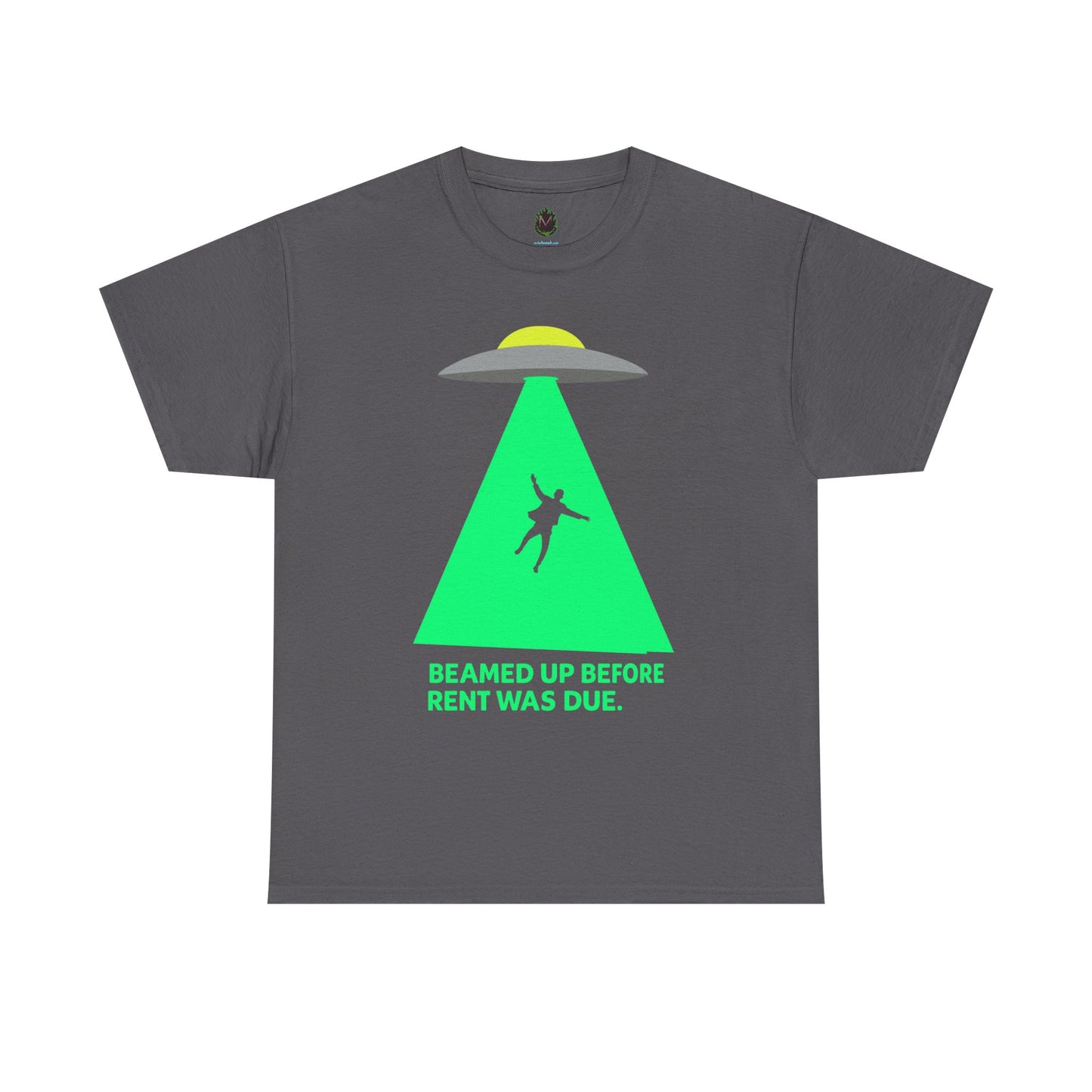 Beamed Up Before Rent Was Due – Funny UFO Alien Abduction T-Shirt