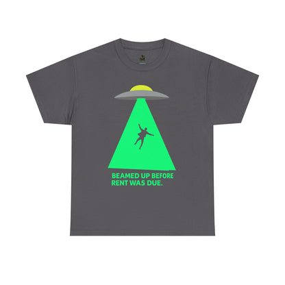 Beamed Up Before Rent Was Due – Funny UFO Alien Abduction T-Shirt