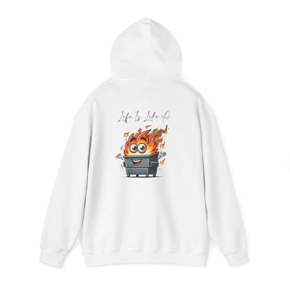 Dumpster Fire Hoodie — "Life's a Dumpster" Funny Graphic Pullover
