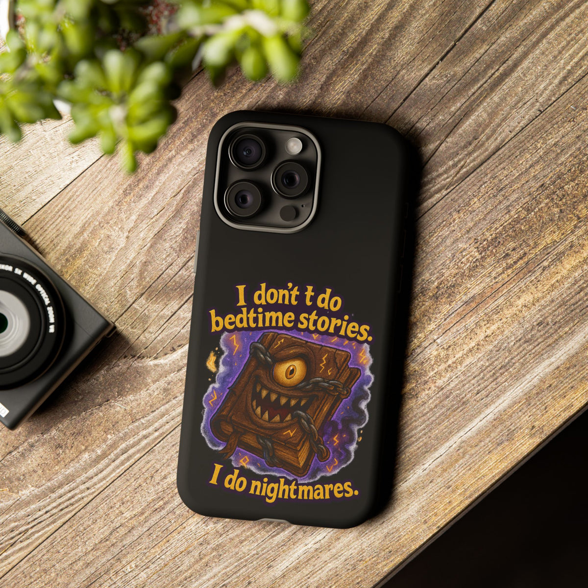 Phone Case — "I Don't Do Bedtime Stories, I Do Nightmares" Horror Book Design