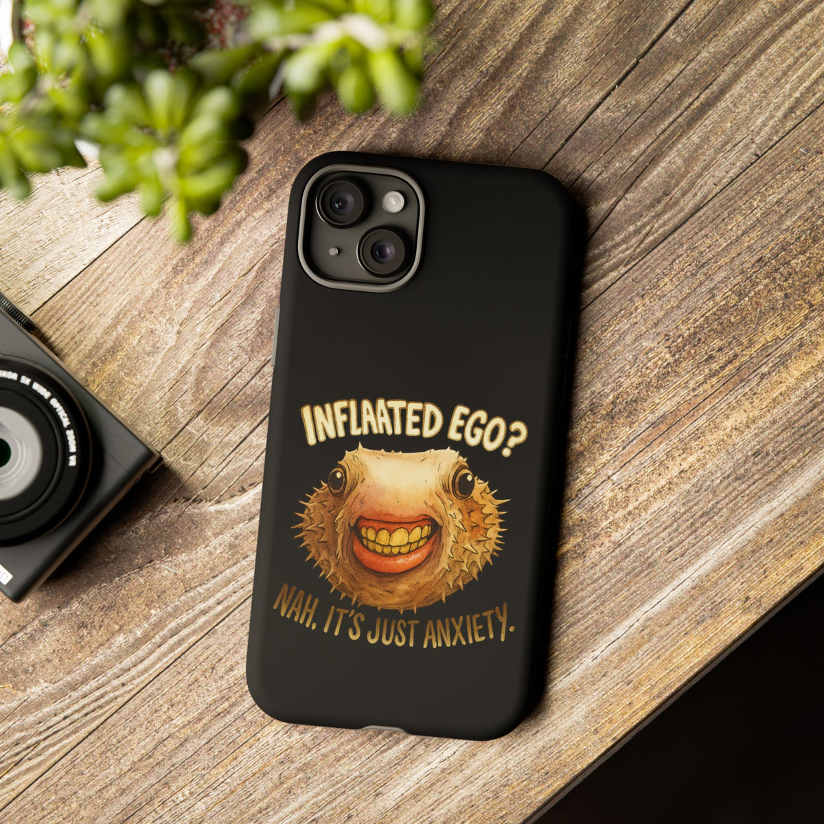 Phone Case — "Inflated Ego? Nah, It's Just Anxiety" Funny Pufferfish Design